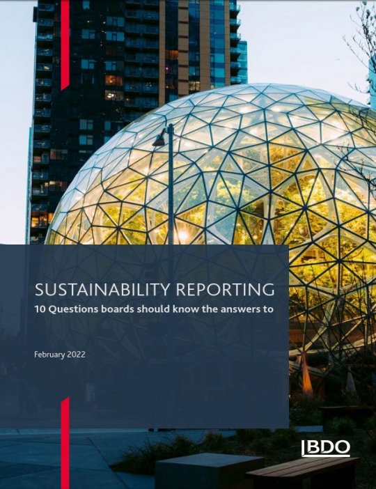 BDO publishes Sustainability Reporting - 10 Questions Boards Should Know the Answers To