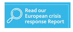 Read our European Crisis Response Report